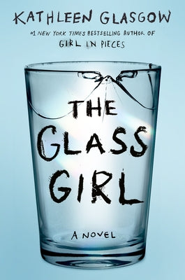 The Glass Girl by Glasgow, Kathleen