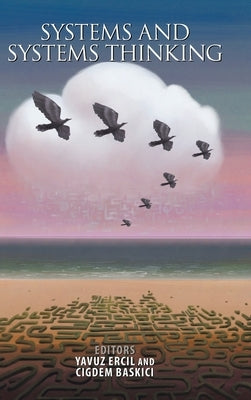 Systems and Systems Thinking by Ercil, Yavuz