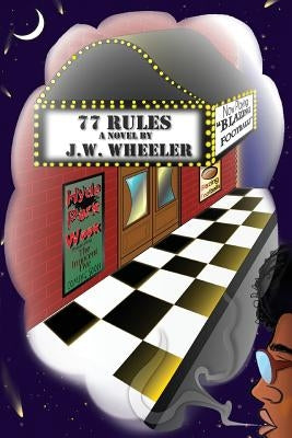 77 Rules by Wheeler, J. W.