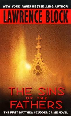 The Sins of the Fathers by Block, Lawrence