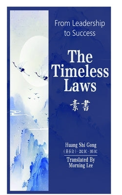 From Leadership to Success: The Timeless Laws by Lee, Morning