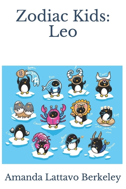 Zodiac Kids: Leo by Berkeley, Amanda Lattavo
