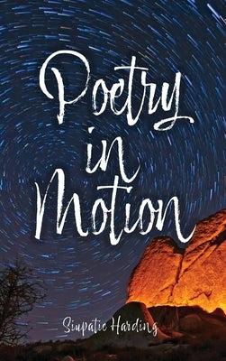 Poetry in Motion by Harding, Siupatie