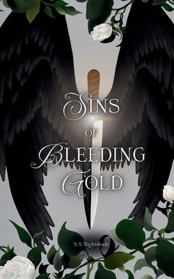 Sins of Bleeding Gold by Nightshade, S. S.