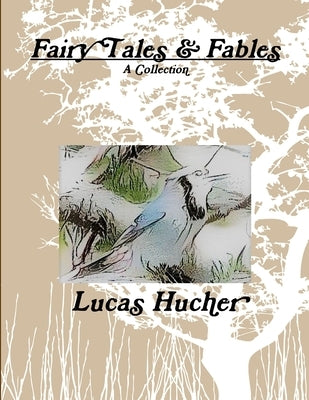 Fairy Tales and Fables by Hucher, Lucas