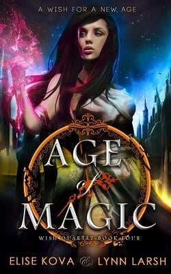 Age of Magic by Kova, Elise