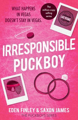 Irresponsible Puckboy: The Ultimate Bi Awakening, Best Friends to Lovers Ice Hockey Romance by James, Saxon