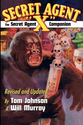 The Secret Agent "X" Companion by Murray, Will