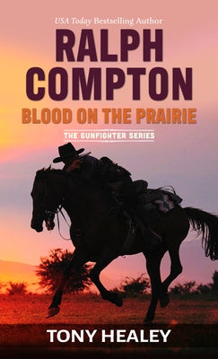 Ralph Compton Blood on the Prairie by Healey, Tony