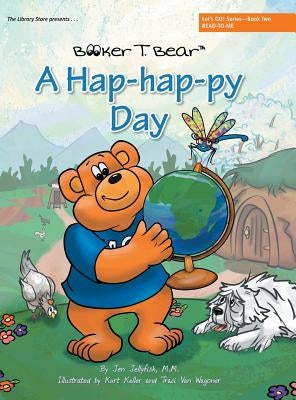 A Hap-hap-py Day: Let's GO! Series-Book Two by Jellyfish, M. M. Jen