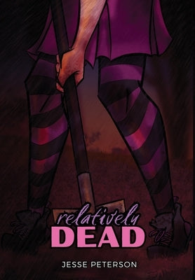 Relatively Dead by Peterson, Jesse
