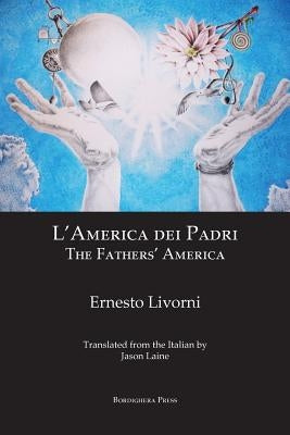 L'America Dei Padri: The Fathers' America by Livorni, Ernesto