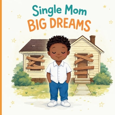 Single Mom, Big Dreams by Penferd, Lenor Mansa Musa