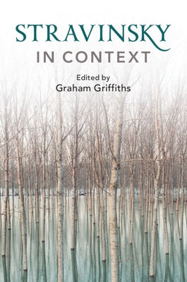 Stravinsky in Context by Griffiths, Graham