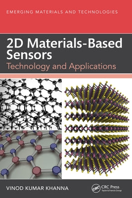 2D Materials-Based Sensors: Technology and Applications by Khanna, Vinod Kumar