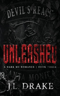 Unleashed (Discreet Edition) by Drake, J. L.