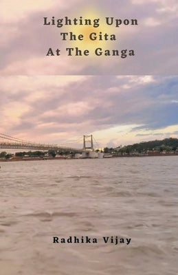 Lighting Upon The Gita At The Ganga by Vijay, Radhika
