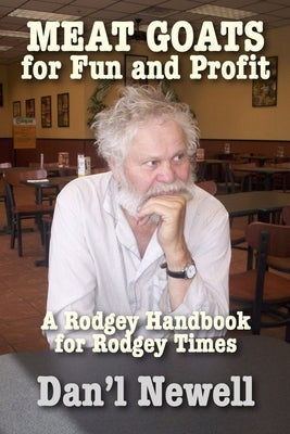 Meat Goats for Fun and Profit by Newell, Dan'l