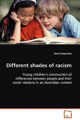 Different shades of racism by Targowska, Anna