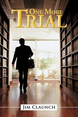 One More Trial by Claunch, Jim