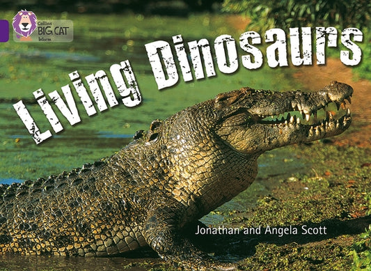 Living Dinosaurs: Band 08/Purple by Scott, Angela