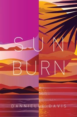 Sun Burn by Dannielle Davis