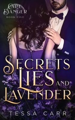 Secrets, Lies and Lavender by Carr, Tessa