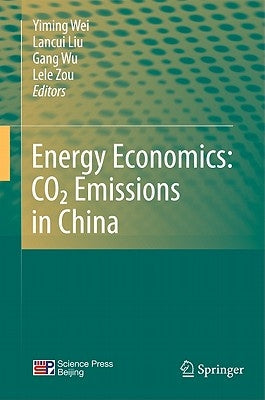 Energy Economics: CO2 Emissions in China by Wei, Yiming