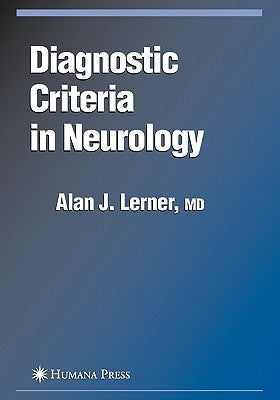 Diagnostic Criteria in Neurology by Lerner, Alan J.