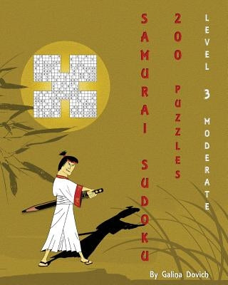 Samurai Sudoku 200 Puzzles: Level 3 Moderate by Dovich, Galina