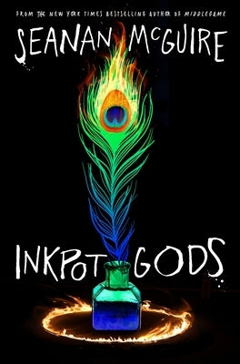 Inkpot Gods by McGuire, Seanan