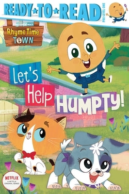 Let's Help Humpty!: Ready-To-Read Pre-Level 1 by Michaels, Patty