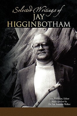 Selected Writings of Jay Higginbotham by Higginbotham, Jay