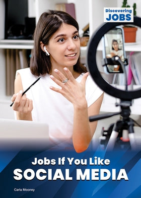 Jobs If You Like Social Media by Mooney, Carla