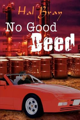 No Good Deed by Bray, Hal