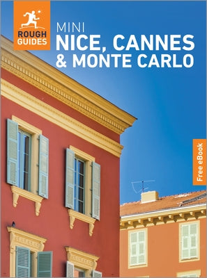 Rough Guides Mini Nice, Cannes and Monte Carlo: Travel Guide with eBook by Guides, Rough