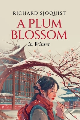A Plum Blossom in Winter by Sjoquist, Richard