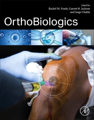 Orthobiologics by Frank, Rachel M.