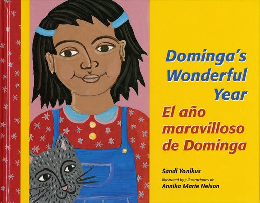 El Ano Maravilloso de Dominga/Dominga's Wonderful Year by Yonikus, Sandi