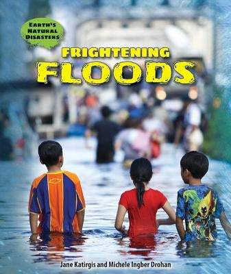 Frightening Floods by Katirgis, Jane