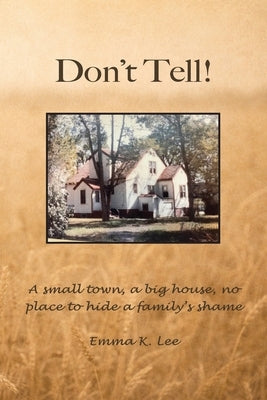 Don't Tell by Lee, Emma K.