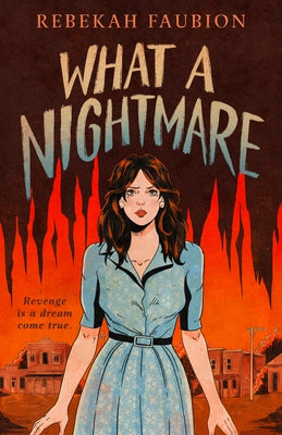 What a Nightmare by Faubion, Rebekah