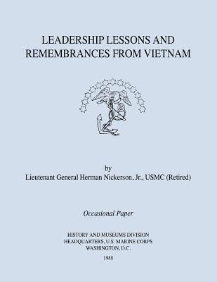 Leadership Lessons and Remembrances from Vietnam by Nickerson, Herman
