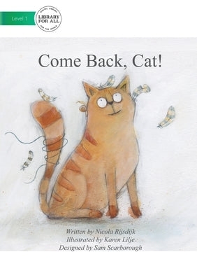 Come Back Cat by Rijsdijk, Nicola