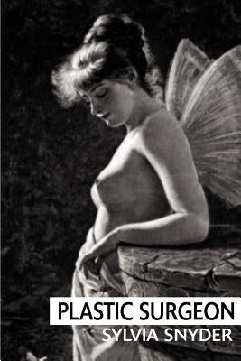 Plastic Surgeon by Snyder, Sylvia