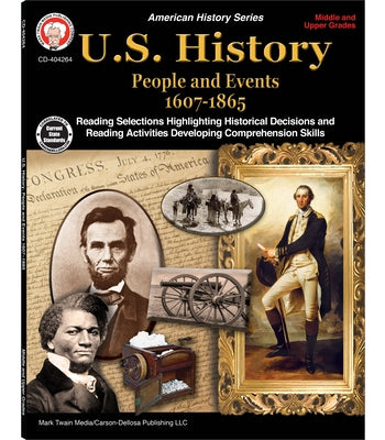 U.S. History, Grades 6 - 12: People and Events 1607-1865 by Lee, George R.