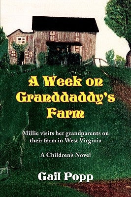 A Week on Granddaddy's Farm by Popp, Gail
