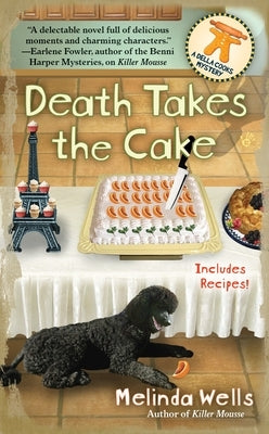 Death Takes the Cake by Wells, Melinda
