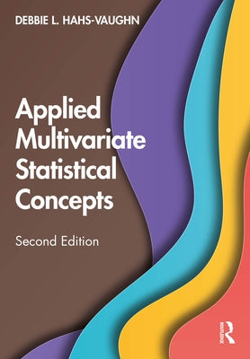 Applied Multivariate Statistical Concepts by Hahs-Vaughn, Debbie L.
