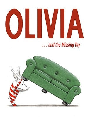 Olivia . . . and the Missing Toy by Falconer, Ian